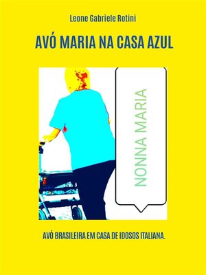 cover image of Avó Maria Na Casa Azul